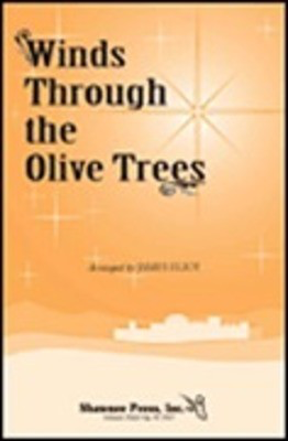 Winds Through the Olive Trees - SSA James Eliot Shawnee Press Choral Score Octavo
