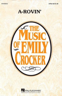 A-Rovin' - 2-Part Emily Crocker Hal Leonard Choral Score Octavo
