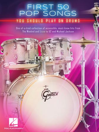 First 50 Pop Songs You Should Play on Drums - Drums Hal Leonard 678648