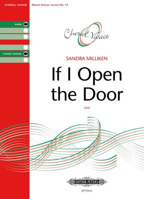 If I Open The Door - SATB Choral Score Octavo - Sandra Milliken - Peters EP72444