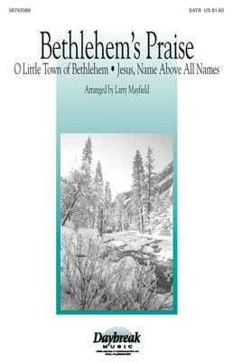 Bethlehem's Praise - SATB Larry Mayfield Hal Leonard Choral Score Octavo