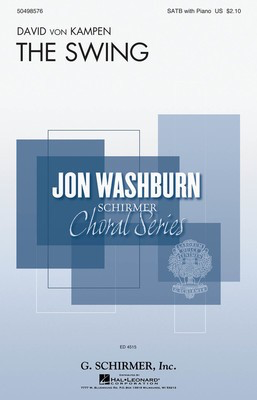 The Swing - Jon Washburn Choral Series - David von Kampen - SATB G. Schirmer, Inc. Choral Score Octavo
