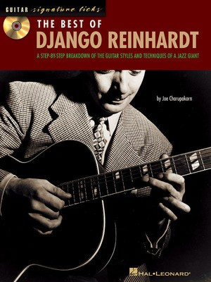 The Best of Django Reinhardt - A Step-by-Step Breakdown of the Guitar Styles and Techniques of a Jazz - Guitar Joe Charupakorn Hal Leonard Guitar TAB /CD