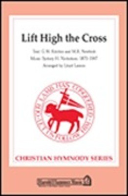 Lift High the Cross - SATB Lloyd Larson Shawnee Press Choral Score Octavo