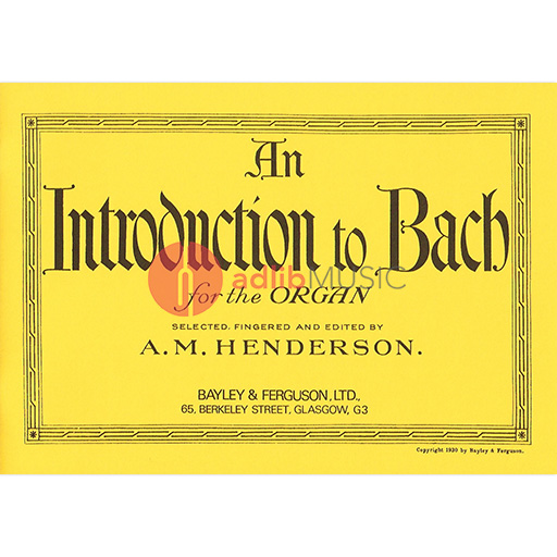 Introduction to Bach - Organ Solo by Henderson 009668K