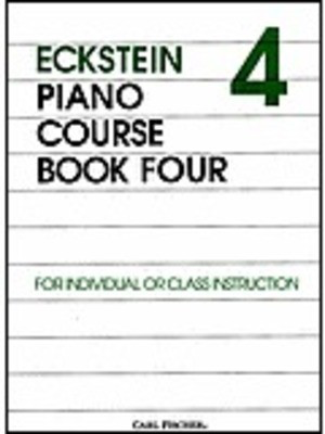 Eckstein Piano Course Book 4 - For Individual or Class Instructions - Maxwell Eckstein - Piano Carl Fischer