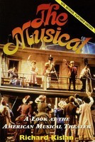 The Musical - A Look at the American Musical Theater - Richard Kislan - Applause Books