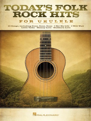 Today's Folk Rock Hits for Ukulele - Ukulele Hal Leonard