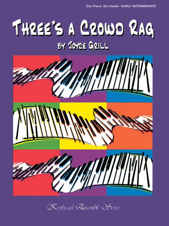 Three's a Crowd Rag - 1 Piano, 6 Hands (Digital Download)