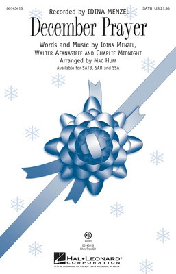 December Prayer - Charlie Midnight|Idina Menzel|Walter Afanasieff - SATB Mac Huff Hal Leonard Octavo
