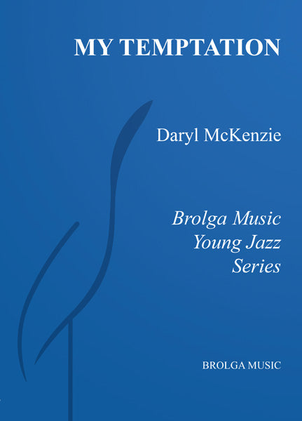 McKenzie - My Temptation - Concert Band grade 2 Brolga Music Publishing