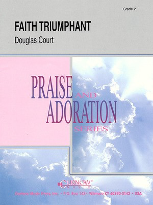 Faith Triumphant - Grade 2 - Score and Parts - Douglas Court - Curnow Music Score/Parts