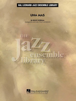 Una Mas - Kenny Dorham - Michael Philip Mossman Hal Leonard Score/Parts