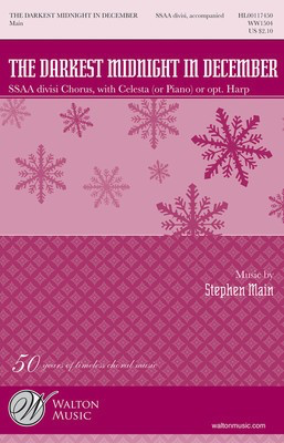 The Darkest Midnight in December - Stephen Main - SSAA divisi Walton Music Octavo