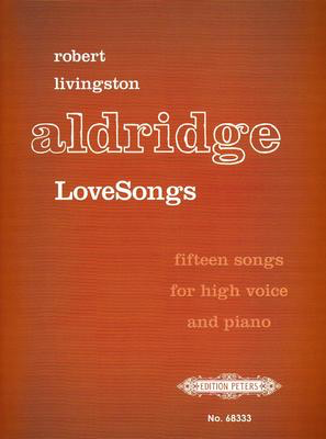 Love Songs - Classical Vocal Score - Robert Aldridge - Peters EP68333
