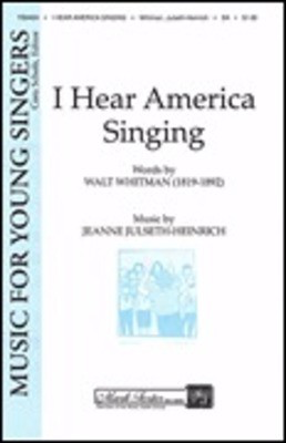 I Hear America Singing - Jeanne Julseth-Heinrich - 2-Part Treble Shawnee Press Choral Score Octavo