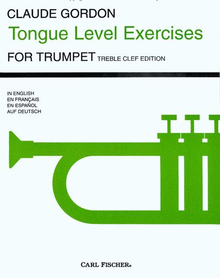 TONGUE LEVEL EXERCISES FOR TREBLE CLEF BRASS - GORDON - TRUMPET - FISCHER