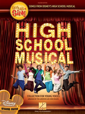 Let's All Sing Songs from Disney's High School Musical - A Collection for Young Voices - John Higgins|Tom Anderson Hal Leonard Package