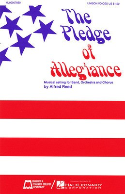 The Pledge of Allegiance - Francis Bellamy - SATB Alfred Reed Edward B. Marks Music Company Choral Score Octavo