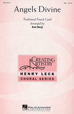 Angels Divine - SSA Ken Berg Hal Leonard Choral Score Octavo