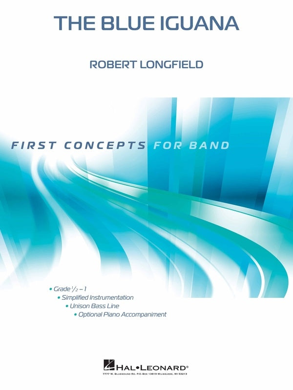 The Blue Iguana - Robert Longfield - Concert Band - Hal Leonard