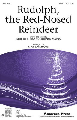 Rudolph, the Red-Nosed Reindeer - Johnny Marks|Robert May - SATB Paul Langford Shawnee Press Choral Score Octavo