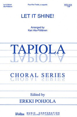Let It Shine! - SSAA Kari Ala-Pí_llí_nen Walton Music Choral Score Octavo