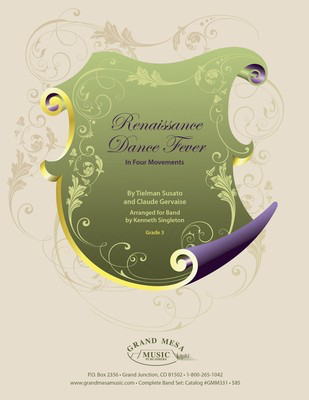 Renaissance Dance Fever - in Four Movements - Claude Gervaise|Tielman Susato - Kenneth Singleton Grand Mesa Music Score/Parts