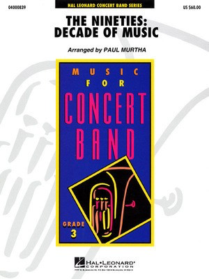 The Nineties: Decade of Music - Paul Murtha Hal Leonard Score/Parts