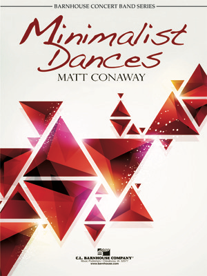 Minimalist Dances - Matt Conaway - C.L. Barnhouse Company Score/Parts