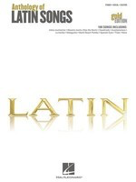 Anthology of Latin Songs - Gold Edition - Various - Guitar|Piano|Vocal Hal Leonard Piano, Vocal & Guitar
