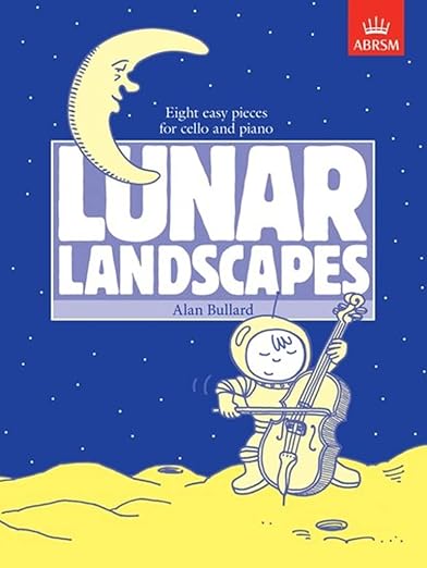 Lunar Landscapes Eight Easy Pieces for Cello/Piano