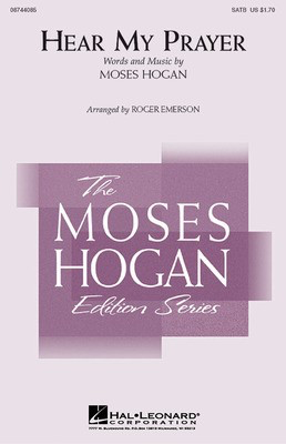 Hear My Prayer - Moses Hogan - SATB Roger Emerson Hal Leonard Choral Score Octavo