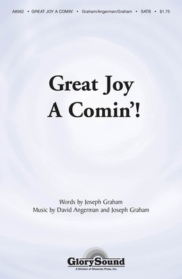 Great Joy A-Comin' - David Angerman|Joseph Graham - SATB Shawnee Press Choral Score Octavo