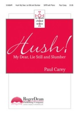 Hush My Dear Lie Still And Slumber Satb -