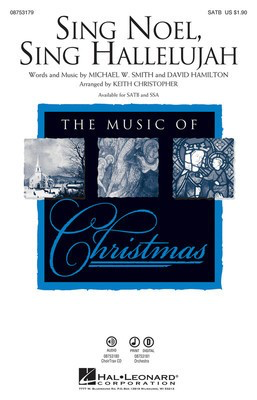 Sing Noel, Sing Hallelujah - David Hamilton|Michael W. Smith - Keith Christopher Hal Leonard Instrumental Parts