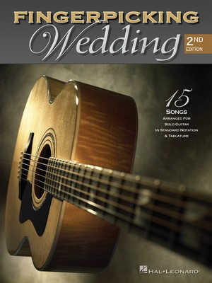 Fingerpicking Wedding - 15 Songs Arranged for Solo Guitar in Standard Notation and Tab - Various - Guitar Hal Leonard Guitar TAB