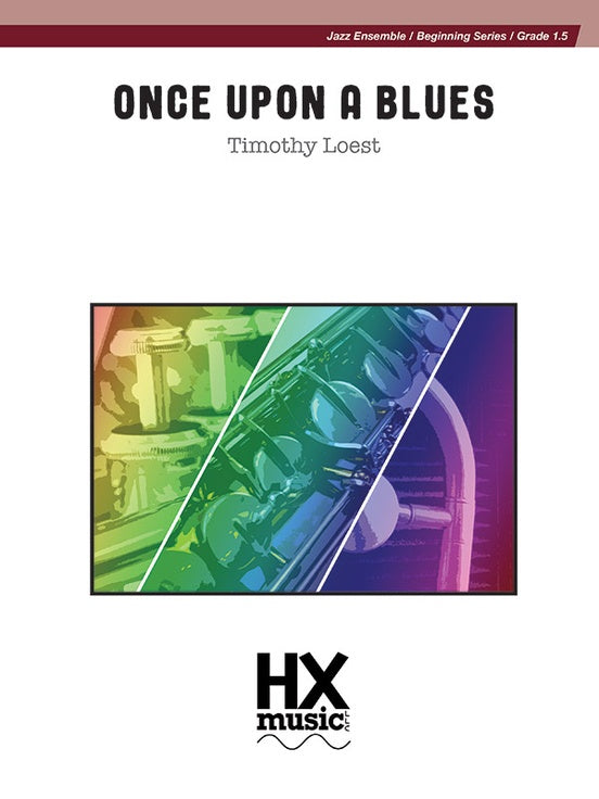 Once Upon a Blues – Jazz Ensemble Conductor Score & Parts (Digital Download)