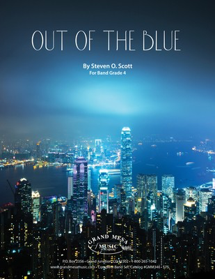 Out of the Blue - Steven O. Scott - Grand Mesa Music Score/Parts
