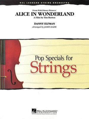 Alice in Wonderland - Music from the Motion Picture Soundtrack - Danny Elfman - James Kazik Hal Leonard Score/Parts