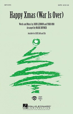 Happy Xmas (War Is Over) - John Lennon|Yoko Ono - SSA Mark Brymer Hal Leonard Octavo