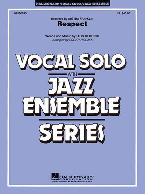 Respect - Otis Redding - Roger Holmes Hal Leonard Score/Parts