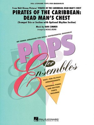 Pirates of the Caribbean - Dead Man's Chest - Trumpet Trio or Ensemble (w/opt. rhythm section) - Hans Zimmer - Michael Brown - Hal Leonard - Trumpet Trio Score/Parts