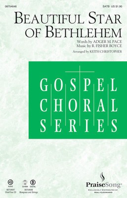 Beautiful Star of Bethlehem - R. Fisher Boyce - Keith Christopher Adger M. Pace PraiseSong ChoirTrax CD CD