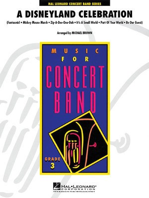A Disneyland Celebration - Michael Brown Hal Leonard Score/Parts
