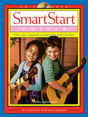 SmartStart Guitar - A Fun, Easy Approach to Beginning Guitar for Kids - Guitar Jessica Baron Turner Hal Leonard Guitar Solo /CD