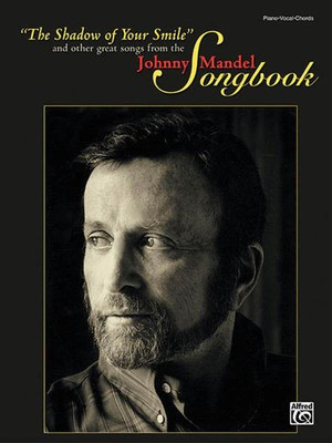 Johnny Mandel Songbook - Johnny Mandel - Alfred Music Piano, Vocal & Guitar