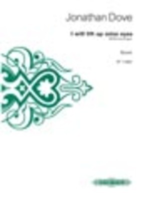 I Will Lift Up Mine Eyes - SATB Choral Score - Jonathan Dove - Peters EP71983