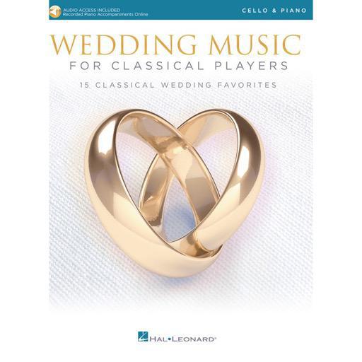 Wedding Music for Classical Players - Cello/Audio Access Online/Piano Accompaniment Hal Leonard 261621
