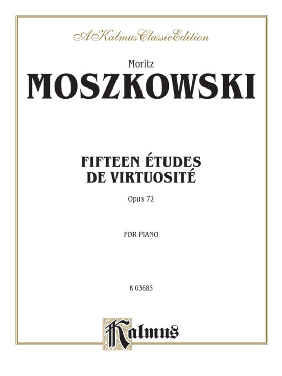 Moszkowski - Fifteen Études de Virtuosite, Op. 72 - Piano Solo (Digital Download)